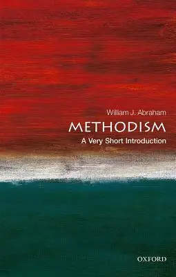 Metodizmus: A Very Short Introduction - Methodism: A Very Short Introduction