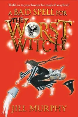 Rossz varázslat a legrosszabb boszorkánynak - A Bad Spell for the Worst Witch