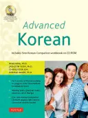 Haladó koreai: Tartalmazza a Sino-Korean Companion online munkafüzetet [DVD ROM-mal] - Advanced Korean: Includes Sino-Korean Companion Online Workbook [With DVD ROM]