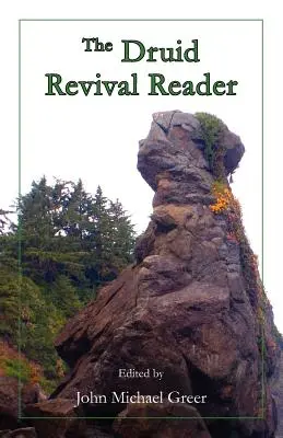 A druida megújulás olvasmánya - The Druid Revival Reader