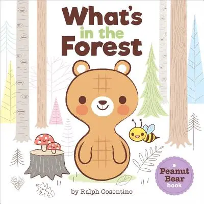 Mogyorómackó: Mi van az erdőben? - Peanut Bear: What's in the Forest?