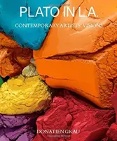 Platón L.A.-ben: kortárs művészek víziói - Plato in L.A.: Contemporary Artists' Visions