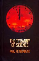 A tudomány zsarnoksága - The Tyranny of Science