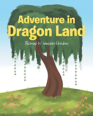 Kalandozás Sárkányföldön - Adventure in Dragon Land