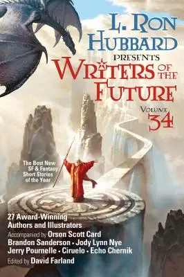 L. Ron Hubbard bemutatja A jövő írói 34. kötet: Az év legjobb új sci-fi és fantasy novellái - L. Ron Hubbard Presents Writers of the Future Volume 34: The Best New Sci Fi and Fantasy Short Stories of the Year