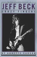 Jeff Beck: Beck: Crazy Fingers - Jeff Beck: Crazy Fingers