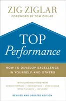 Top Performance: Hogyan fejlesszünk kiválóságot magunkban és másokban? - Top Performance: How to Develop Excellence in Yourself and Others