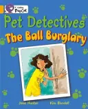 Állatnyomozók: A labda betörés - Pet Detectives: The Ball Burglary