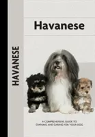 Havanese (Átfogó tulajdonosi kézikönyv) - Havanese (Comprehensive Owner's Guide)