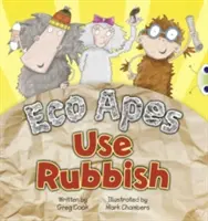 Bug Club Guided Fiction Recepció Red A Eco Apes Use Rubbish - Bug Club Guided Fiction Reception Red A Eco Apes Use Rubbish