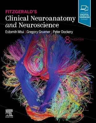 Fitzgerald klinikai neuroanatómiája és idegtudományai - Fitzgerald's Clinical Neuroanatomy and Neuroscience