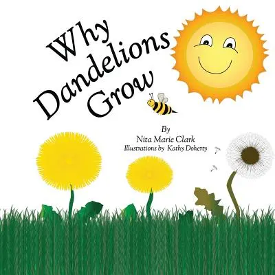 Miért nő a pitypang - Why Dandelions Grow