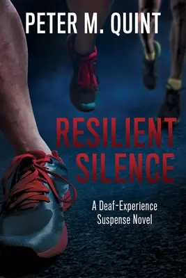 Ellenálló csend: A Deaf-Experience Suspense Novel - Resilient Silence: A Deaf-Experience Suspense Novel