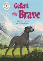 Olvasás bajnoka: Gelert, a bátor - önálló olvasás Fehér 10 - Reading Champion: Gelert the Brave - Independent Reading White 10