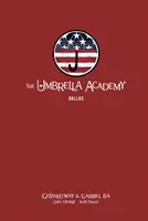 Az Esernyőakadémia könyvtári kiadása 2. kötet: Dallas - The Umbrella Academy Library Edition Volume 2: Dallas