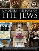 A zsidók modern története: A középkortól napjainkig - A Modern History of the Jews: From the Middle Ages to the Present Day