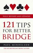 121 tipp a jobb bridzsért Teljesen átdolgozott és frissített kiadásban - 121 Tips for Better Bridge Fully Revised and Updated