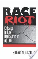 Race Riot: Chicago 1919 vörös nyarán - Race Riot: Chicago in the Red Summer of 1919