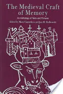 Az emlékezet középkori mestersége: Szövegek és képek antológiája - The Medieval Craft of Memory: An Anthology of Texts and Pictures