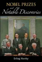 Nobel-díjak és nevezetes felfedezések - Nobel Prizes and Notable Discoveries