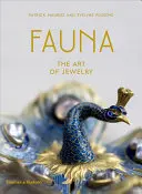 Fauna: Az ékszerek művészete - Fauna: The Art of Jewelry