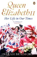 II. Erzsébet királynő - élete napjainkban - Queen Elizabeth II - Her Life in Our Times