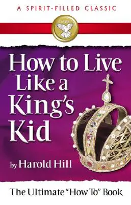 Hogyan élj úgy, mint egy királyfi - How to Live Like a Kings Kid