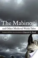 A Mabinogi és más középkori walesi mesék - The Mabinogi and Other Medieval Welsh Tales