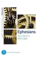 Ephesians: A te helyed Isten tervében: 8 tanulmány csoportoknak és egyéneknek - Ephesians: Your Place in God's Plan: 8 Studies for Groups and Individuals