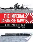 A Japán Császári Haditengerészet a csendes-óceáni háborúban - The Imperial Japanese Navy in the Pacific War