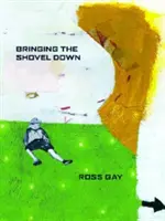 Přinášíme lopatu dolů - Bringing the Shovel Down