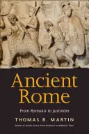 Az ókori Róma: Romulustól Jusztiniánuszig - Ancient Rome: From Romulus to Justinian