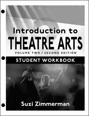 Bevezetés a színházművészetbe: Volume Two - Introduction to Theatre Arts: Volume Two