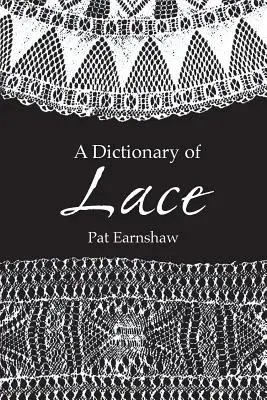 A csipke szótára - A Dictionary of Lace