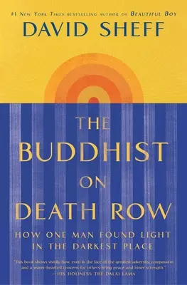 Buddhista a halálsoron: Hogyan talált fényt egy ember a legsötétebb helyen? - The Buddhist on Death Row: How One Man Found Light in the Darkest Place