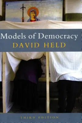 A demokrácia modelljei, 3. kiadás - Models of Democracy, 3rd Edition