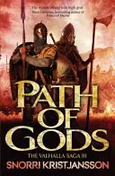 Az istenek útja - A Valhalla Saga III. könyv - Path of Gods - The Valhalla Saga Book III