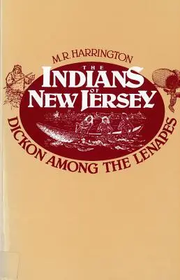 The Indians of New Jersey: Dickon a Lenapes között - The Indians of New Jersey: Dickon Among the Lenapes