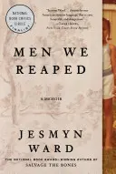 Férfiak, akiket learattunk: A Memoir - Men We Reaped: A Memoir