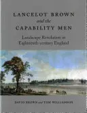 Lancelot Brown és a Capability Men: Tizennyolcadik századi Anglia tájképi forradalma - Lancelot Brown and the Capability Men: Landscape Revolution in Eighteenth-Century England