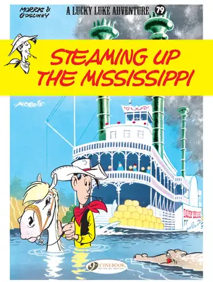 Gőzölögve a Mississippin: Lucky Luke - Steaming Up the Mississippi: Lucky Luke