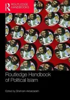 A politikai iszlám Routledge kézikönyve - Routledge Handbook of Political Islam