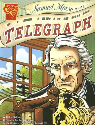 Samuel Morse és a távíró - Samuel Morse and the Telegraph