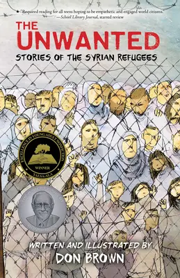 A nem kívántak: Történetek a szíriai menekültekről - The Unwanted: Stories of the Syrian Refugees