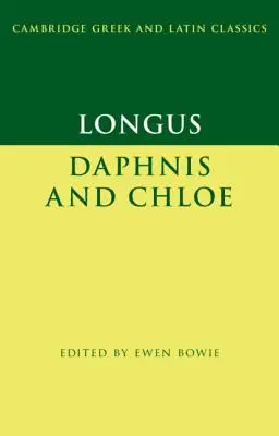 Longus: Daphnis és Chloe - Longus: Daphnis and Chloe