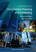 Kézikönyv az építőipari tervezéshez és ütemezéshez - A Handbook for Construction Planning and Scheduling