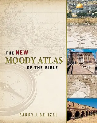 A Biblia új Moody atlasza - The New Moody Atlas of the Bible