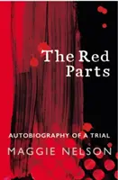 Piros részek - Egy próba önéletrajza - Red Parts - Autobiography of a Trial