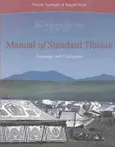 A standard tibeti nyelv kézikönyve: Nyelv és civilizáció [2 CD-vel] - Manual of Standard Tibetan: Language and Civilization [With 2 CDs]