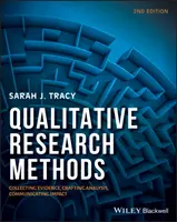 Minőségi kutatási módszerek: Bizonyítékok gyűjtése, elemzés készítése, hatásközvetítés - Qualitative Research Methods: Collecting Evidence, Crafting Analysis, Communicating Impact
